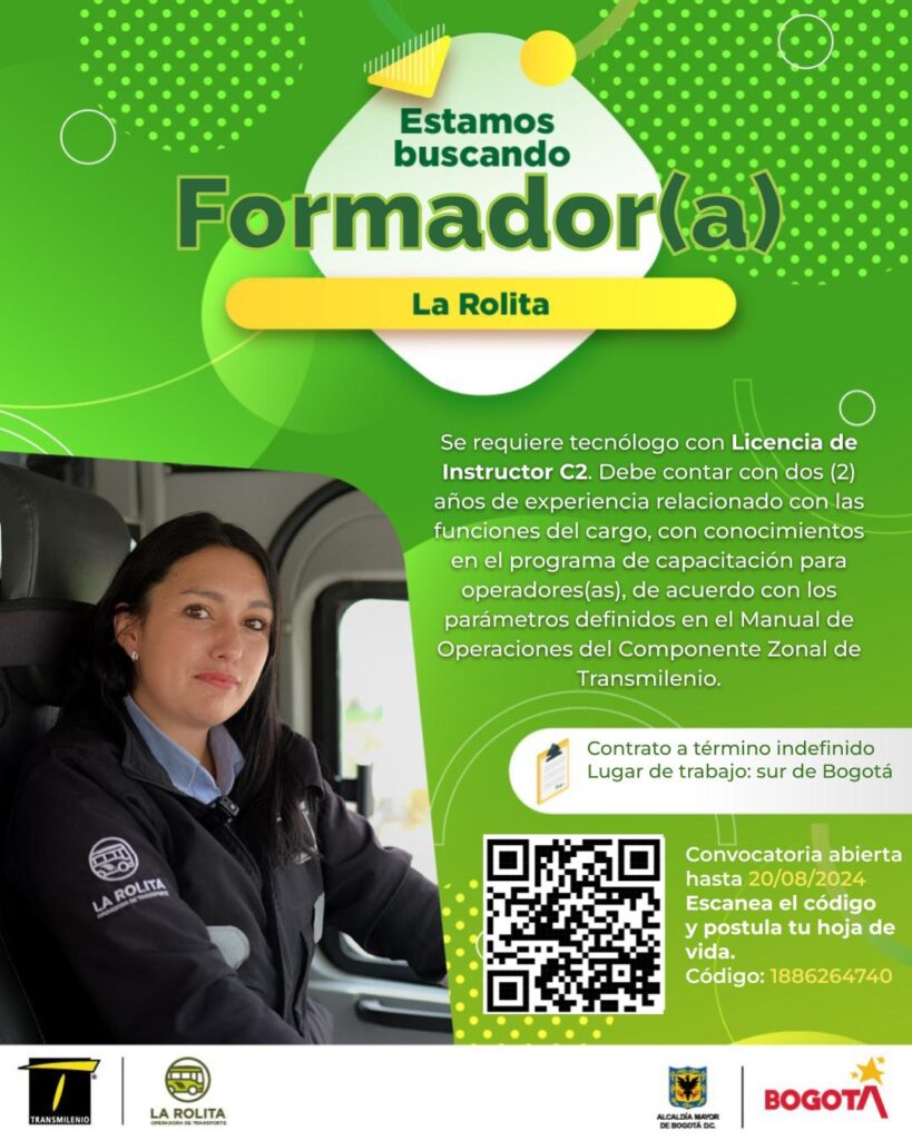 Formador(a) Se requiere tecnólogo con Licencia de Instructor C2. Debe contar con dos (2) años de experiencia relacionado con las funciones del cargo, con conocimientos en el programa de capacitación para operadores(as), de acuerdo con los parámetros definidos en el Manual de Operaciones del Componente Zonal de Transmilenio. Contrato a término indefinido Lugar de trabajo: sur de Bogotá Convocatoria abierta hasta 20/08/2024 Escanea el código y postula tu hoja de vida. Código: 1886264740